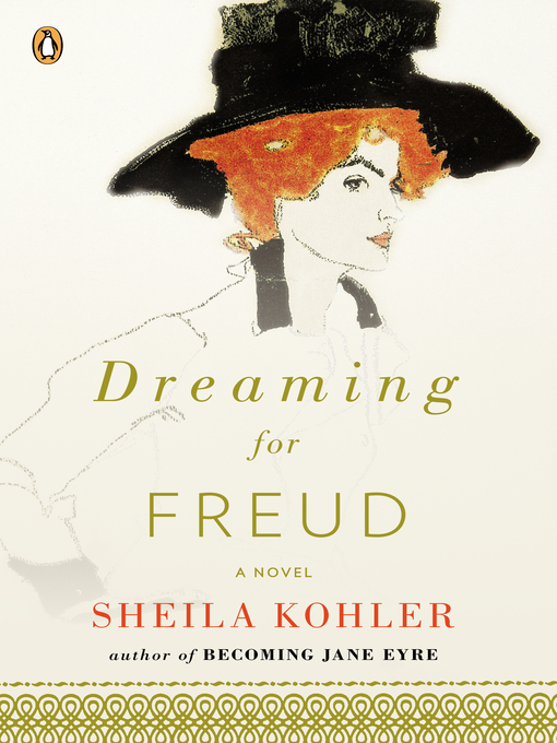 Title details for Dreaming for Freud by Sheila Kohler - Available